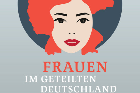 Frauen im geteilten Deutschland